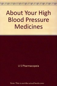 About Your High Blood Pressure Medicines