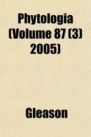 Phytologia (Volume 87 (3) 2005)
