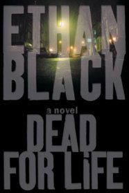 Dead for Life: A Novel