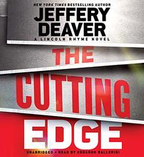 The Cutting Edge (Lincoln Rhyme, Bk 15) (Audio CD) (Unabridged)