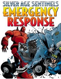 Emergency Response II: Silver Age Sentinels