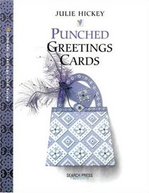 Punched Greeting Cards (Handmade Greeting Cards Series)