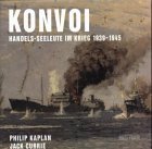 Konvoi. Handels- Seeleute im Krieg 1939-1945.