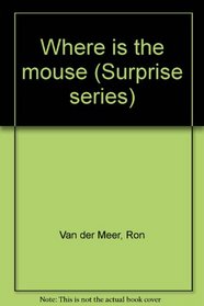 Where is the mouse (Surprise series)