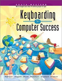 Keyboarding for Computer Success, Trade (with CD-ROM and User Guide): Book/CD-ROM Package