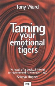 Taming Your Emotional Tigers