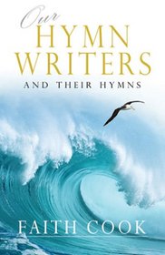 Hymn-Writers and Their Hymns