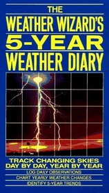 The Weather Wizard's 5-Year Weather Diary (Workman Undated Diaries/Advent Calendars)
