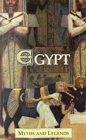 Egypt: Myths and Legends