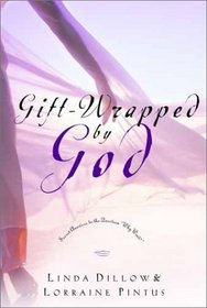 Gift-Wrapped by God : Secret Answers to the Question 