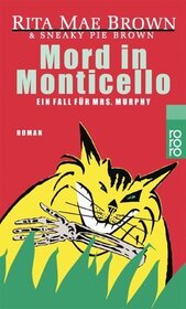 Mord in Monticello (Murder at Monticello) (Mrs. Murphy, Bk 3) (German Edition)