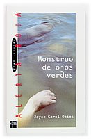 Monstruo De Ojos Verdes/the Green Eye Monsters (Gran Angular) (Spanish Edition)