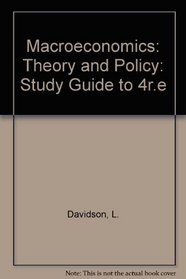 Macroeconomics: Theory and Policy: Study Guide to 4r. e