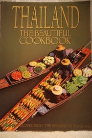 Thailand the Beautiful Cookbook