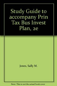 Study Guide to accompany Prin Tax Bus Invest Plan, 2e
