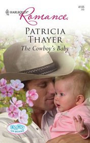 The Cowboy's Baby (Baby on Board) (Harlequin Romance, No 4105)