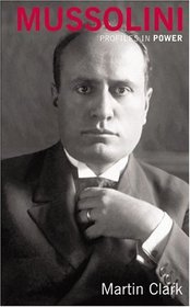 Mussolini (Profiles in Power Series)