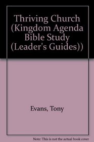 The Kingdom Agenda For a Thriving Church (Leader's Guide)