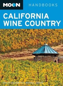 Moon California Wine Country (Moon Handbooks)