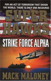 Superhawks: Strike Force Alpha