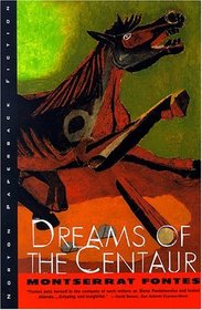 Dreams of the Centaur: A Novel