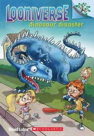Looniverse #3: Dinosaur Disaster (A Branches Book) - Library Edition