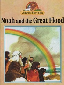 Noah and the Great Flood (Children's Story Bible)