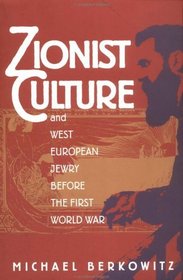 Zionist Culture and West European Jewry Before the First World War
