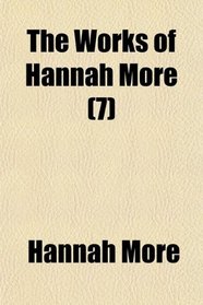 The Works of Hannah More (7)