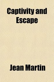 Captivity and Escape