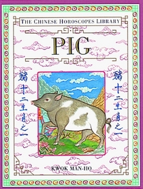 Chinese Horoscopes Library: Pig