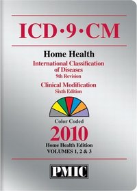 ICD-9-CM 2010 Home Health Editiion Volumes 1, 2 & 3