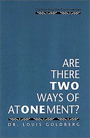 Are There Two Ways of Atonement? Confronting the Controversies