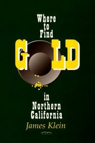 Where to Find Gold in Northern California