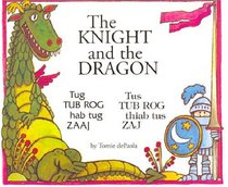 The knight and the dragon : Tug tub rog hab tug zaaj / Tus tub rog thiab tus zaj