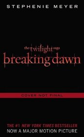 Breaking Dawn (Twilight, Bk 4)