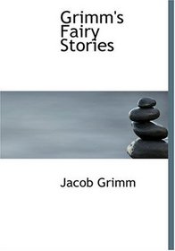 Grimm's Fairy Stories (Large Print Edition)