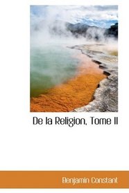 De la Religion, Tome II