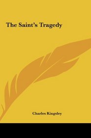 The Saint's Tragedy