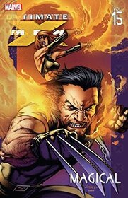 Ultimate X-Men, Vol 15: Magical