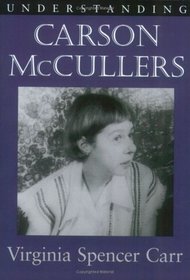 Understanding Carson Mccullers (Understanding Contemporary American Literature)