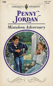 Mistaken Adversary (Harlequin Presents, No 1625)