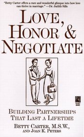 Love Honor and Negotiate : Building Partnerships that Last a Lifetime