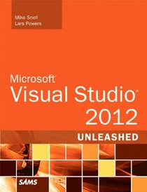 Microsoft Visual Studio 2012 Unleashed (2nd Edition)