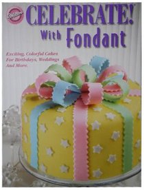 Celebrate! with Fondant;