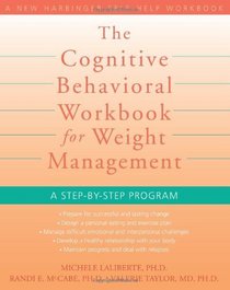 Cognitive Behavioral Workbook for Weight Management: A Step-by-Step Program