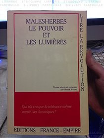 Malesherbes, le pouvoir et les Lumieres (Lire la Revolution) (French Edition)