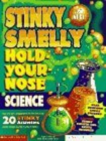 Stinky Smelly Hold-Your-Nose Science