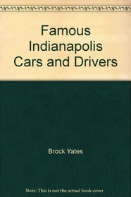 Famous Indianapolis Cars and Drivers