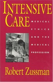 Intensive Care : Medical Ethics and the Medical Profession